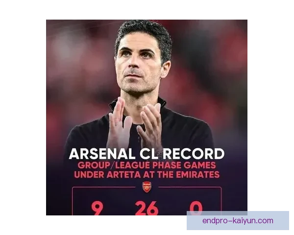 阿尔特塔足球哲学引领阿森纳逐渐展现出稳定的竞争力与战术执行力